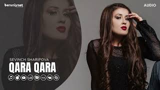 Sevinch Sharipova - Qara Qara (Audio 2024)