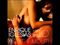 Enrique Iglesias - Mouth Two Mouth Ft. Jennifer Lopez & Eminem [NEW SONG 2011]