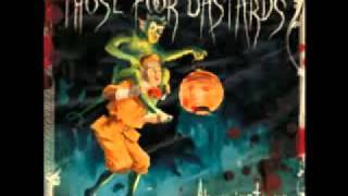 Watch Those Poor Bastards Where She Been video