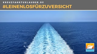 #leinenlosfürzuversicht - Euer Kreuzfahrtfeeling in schwierigen Zeiten