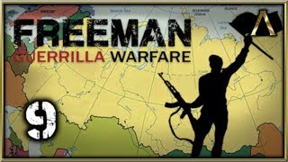Freeman Guerrilla Warfare Gameplay Pt.9 - It's Time to Take the City!