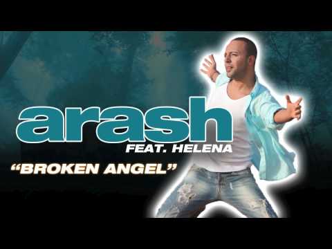 ღ ARASH - Broken Angel Feat. Helena (From the upcoming album...