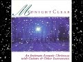 Midnight Clear - O Little Town of Bethlehem