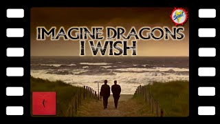 Imagine Dragons - I Wish | Knockin' On Heaven's Door