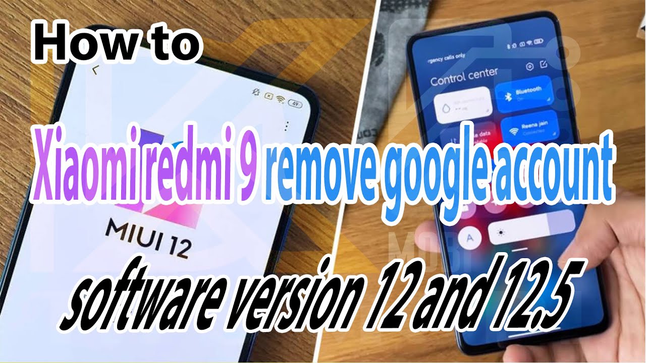 xiaomi redmi 9 remove google account software version 12 xiaomi redmi 9 remove google account software version 12