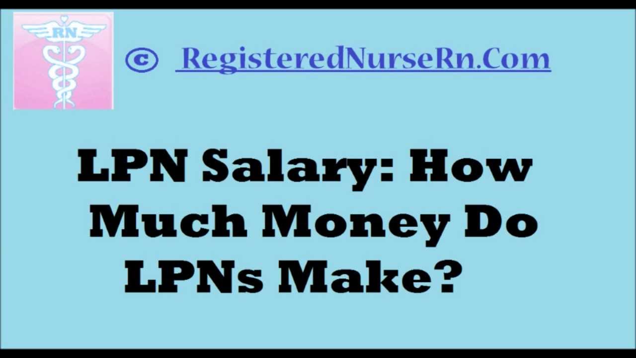 how much money can a lpn earn