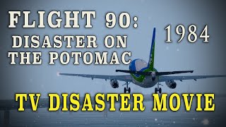 Flight 90 Disaster On The Potomac 1984 Plane Crash Tv Disaster Movie