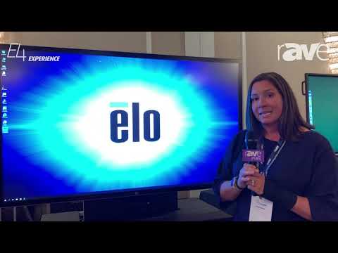 E4 Experience: Elo Presents 6553L, a 65-Inch 4K Interactive Signage and Collaboration Solution
