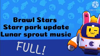 Brawl start: Starr Park lunar sprout update full music!