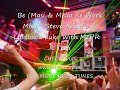 Be (Masi & Mello Re Work Mix)- Steve Angello & Lai
