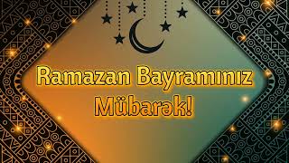 Ramazan Bayrami Tebriki Yukle 2022 (Whatsapp üçün status) - # 76