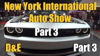 PART 3 - D&E at the New York International Auto Show 2019