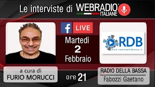 Le interviste di WEB RADIO ITALIANE - RADIO DELLA BASSA