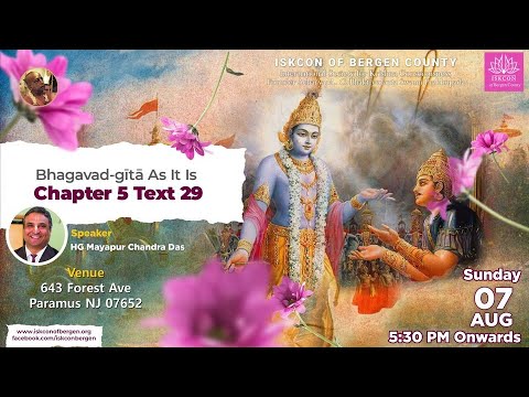 Bhagavad-Gita 5.29 - By Mayapur Chandra Das