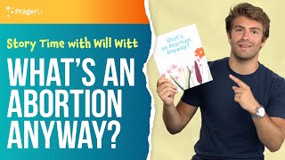 Will Witt Reads: What's An Abortion Anyway