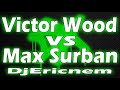 Victor Wood Vs  Max Surban Disco Nonstop HIts / Budots Remix / Ericnem 2020