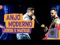 Anjo Moderno - Jorge e Mateus - VillaMix Goiânia 2018