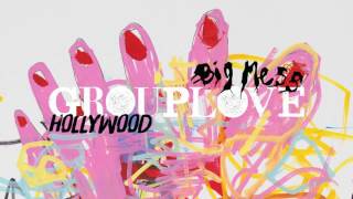 Watch Grouplove Hollywood video