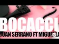 JUAN SERRANO Feat MIGUEL LARA - Bocaccio