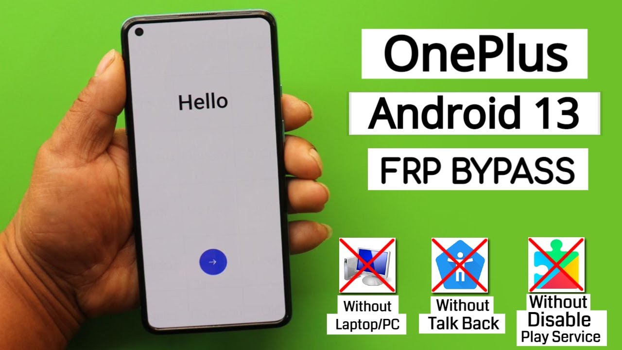 All OnePlus Android 13 FRP Bypass/Remove Google Account All OnePlus Android 13 FRP Bypass/Remove Google Account