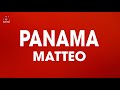 Panama - Matteo (Lyrics)