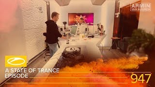 A State Of Trance Episode 947 (#Asot947) - Armin Van Buuren