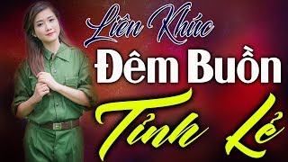 Liên Khúc Đêm Buồn Tỉnh Lẻ - Nhạc Vàng Bolero Trữ Tình Hải Ngoại Chọn Lọc Buồn Tê Tái Nhói Cả Tim