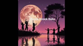 Knock Knock Baby