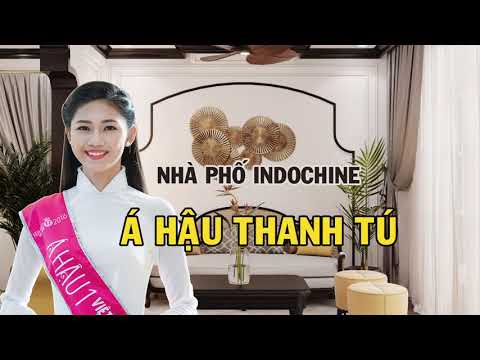 Ngất ngây Phong cách nội thất Indochine nhà phố Á Hậu Ngô Thanh Thanh Tú