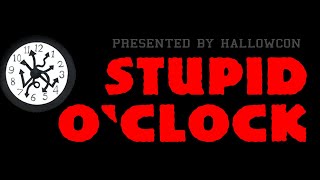 HallowCon's Stupid O'clock's Late Saturday Night Hang Out and Chat