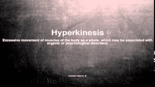 Medical Vocabulary What Does Hyperkinesis Mean