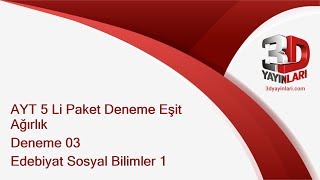 Ayt 5 Li Paket Deneme Eşit Ağırlık Deneme 3 Edebiyat Sosyal Bilimler Soru Çözümleri