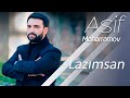 Asif Məhərrəmov - Lazımsan 2018