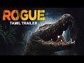 ROGUE ரோக் - Official Tamil Dubbed Trailer | Hollywood Tamil Dubbed Action Horror Full Movies