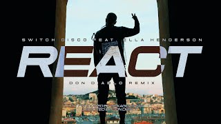 Switch Disco - React Ft. Ella Henderson And Robert Miles (Don Diablo Remix) | Official Audio
