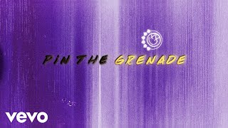 Blink-182 - Pin The Grenade (Lyric Video)