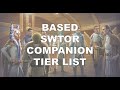 Based SWTOR Companion Tier List