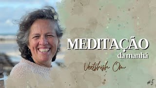 Meditações da Manhã: meditação não-dual #5