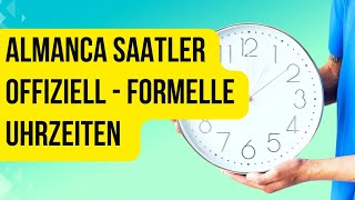 Almanca Saatler Offiziell - Formelle Uhrzeiten 41.Bölüm