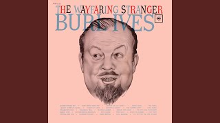 Watch Burl Ives I Know My Love video