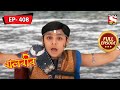 Baalveer Falls From A Cliff | Baalveer - Ep 408 | Full Episode | 6 May 2022