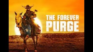 The Forever Purge - Arınma Gecesi Korku Film Önerileri