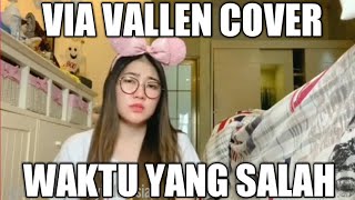 Via Vallen - Waktu Yang Salah (Fiersa Besari Cover)