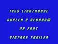 1953 Lighthouse Duplex Travel Trailer