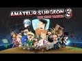 Amateur Surgeon 3 - Live Action Gameplay Video