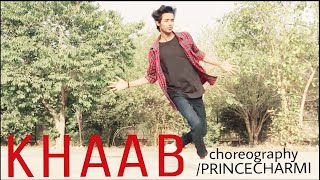 Khaab Akhil Choreography Prince Charmi