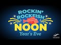 ✨ 2021 Rockin’ Rockfish Noon Year's Eve Celebration ✨