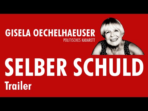 Gisela Oechelhaeuser SELBER SCHULD - Trailer