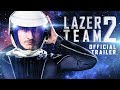 Lazer Team 2 - Official Lazer Team 2 - Official