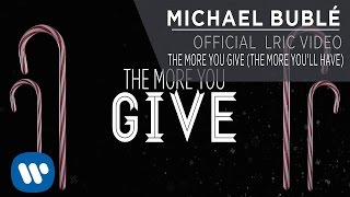 Watch Michael Buble The More You Give video